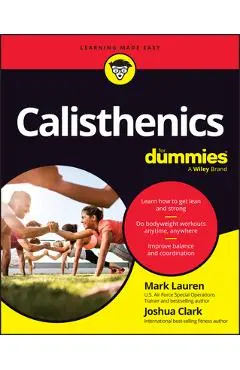 Calisthenics for Dummies - Mark Lauren