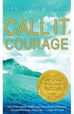 Call It Courage - Armstrong Sperry