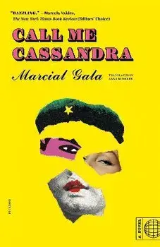 Call Me Cassandra, Paperback/Marcial Gala
