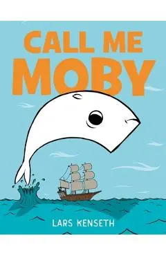 Call Me Moby - Lars Kenseth