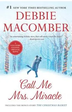 Call Me Mrs. Miracle: An Anthology - Debbie Macomber