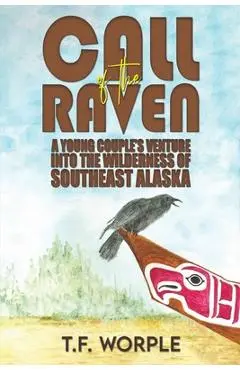 Call of the Raven - T. F. Worple
