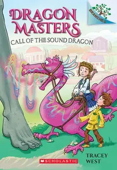 Call of the Sound Dragon: A Branches Book (Dragon Masters #16), Volume 15, Paperback/Tracey West