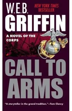 Call to Arms - W. E. B. Griffin