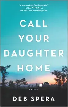 Call Your Daughter Home, Paperback/Deb Spera