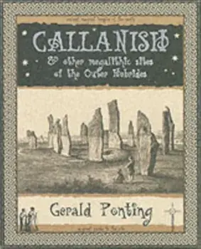 Callanish and Other Megalithic Sites of the Outer Hebrides. And Other Megalithic Sites of the Outer Hebrides, Paperback/Gerald Ponting