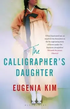 Calligrapher's Daughter, Paperback/Eugenia Kim