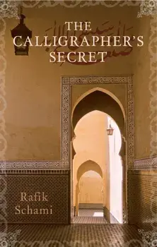 Calligrapher's Secret, Paperback/Rafik Schami