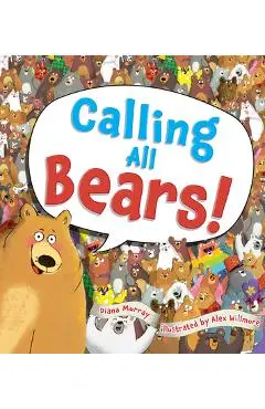 Calling All Bears! - Diana Murray