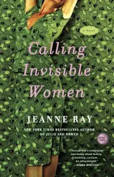 Calling Invisible Women, Paperback/Jeanne Ray