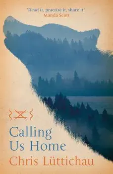 Calling Us Home, Paperback/Chris Luttichau