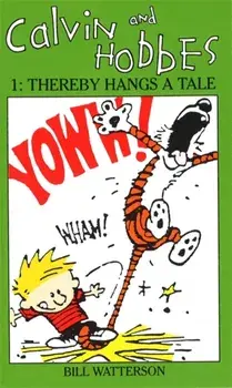 Calvin And Hobbes Volume 1 `A'. The Calvin & Hobbes Series: Thereby Hangs a Tail, Paperback/Bill Watterson