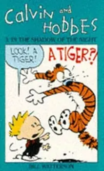 Calvin And Hobbes Volume 3: In the Shadow of the Night. The Calvin & Hobbes Series, Paperback/Bill Watterson