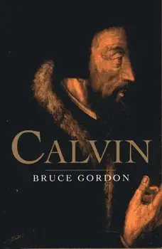 Calvin, Paperback/F. Bruce Gordon