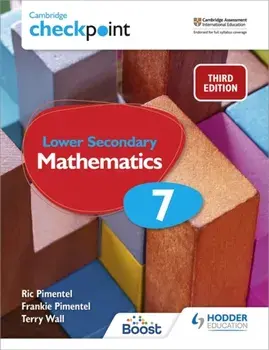 Cambridge Checkpoint Lower Secondary Mathematics Student's Book 7. Third Edition, Paperback/Terry Wall