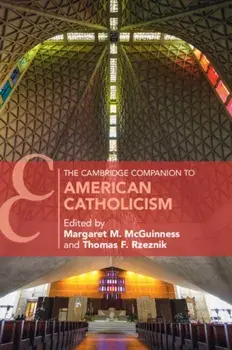 Cambridge Companion to American Catholicism, Paperback/***