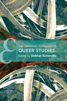 Cambridge Companion to Queer Studies, Paperback/***