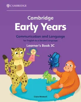 Cambridge Early Years Communication and Language for English as a Second Language Learner's Book 3C. Early Years International, Paperback/Claire Medwell