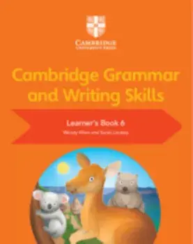 Cambridge Grammar and Writing Skills Learner's Book 6, Paperback/Sarah Lindsay