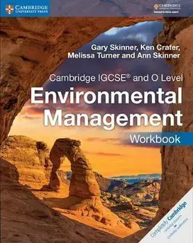 Cambridge IGCSE and O Level Environmental Management Workbook, Paperback/Gary Skinner