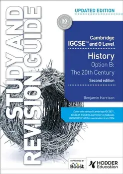 Cambridge IGCSE and O Level History Study and Revision Guide, Second Edition, Paperback/Benjamin Harrison