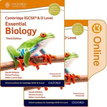 Cambridge IGCSE (R) & O Level Essential Biology: Print and Enhanced Online Student Book Pack Third Edition. 3/Gareth Williams