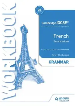 Cambridge Igcse(tm) French Grammar Workbook Second Edition, Paperback/Kirsty Thathapudi