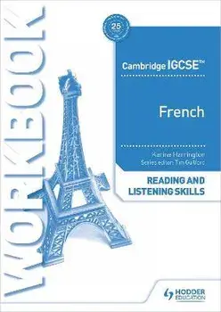 Cambridge IGCSE (TM) French Reading and Listening Skills Workbook, Paperback/Karine Harrington