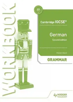 Cambridge Igcse(tm) German Grammar Workbook Second Edition, Paperback/Helen Kent