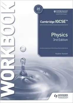 Cambridge IGCSE (TM) Physics Workbook 3rd Edition, Paperback/Heather Kennett