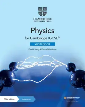 Cambridge IGCSE (TM) Physics Workbook with Digital Access (2 Years). 3 Revised edition/Darrell Hamilton