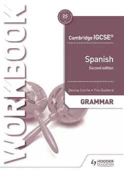 Cambridge Igcse(tm) Spanish Grammar Workbook Second Edition, Paperback/Denise Currie
