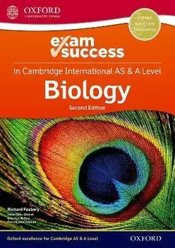 Cambridge International AS & A Level Biology: Exam Success Guide. 2/Padmajyothi Sripada