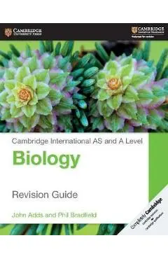 Cambridge International AS and A Level Biology Revision Guid - John Adds