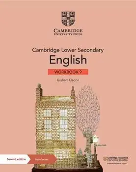 Cambridge Lower Secondary English Workbook 9 with Digital Access (1 Year). 2 Revised edition/Graham Elsdon