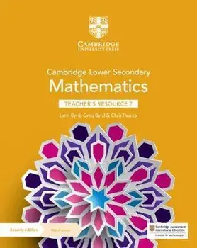 Cambridge Lower Secondary Mathematics Teacher's Resource 7 with Digital Access. 2 Revised edition/Chris Pearce