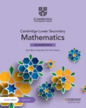 Cambridge Lower Secondary Mathematics Workbook 8 with Digital Access (1 Year), Paperback/Lynn Byrd