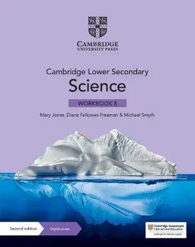 Cambridge Lower Secondary Science Workbook 8 with Digital Access (1 Year). 2 Revised edition/Michael Smyth