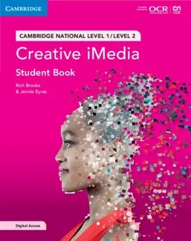 Cambridge National in Creative iMedia Student Book with Digital Access (2 Years). Level 1/Level 2/Jennie Eyres