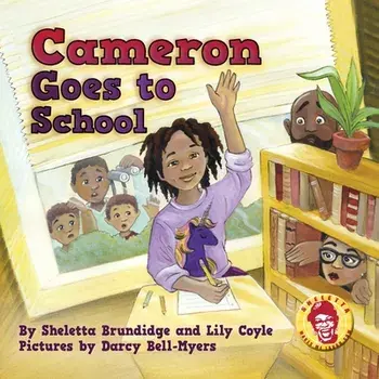 Cameron Goes to School, Paperback/Sheletta Brundidge