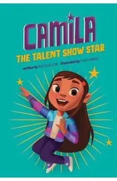 Camila the Talent Show Star - Alicia Salazar