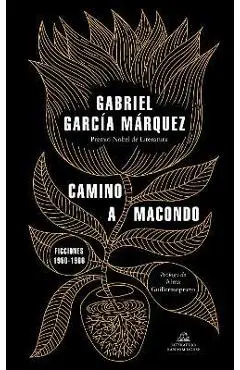 Camino a Macondo / The Road to Macondo - Gabriel Garcia Marqu