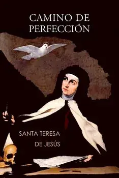 Camino de Perfecci n, Paperback/Santa Teresa De Jesus