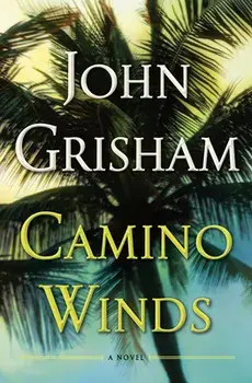 Camino Winds, Hardcover/John Grisham