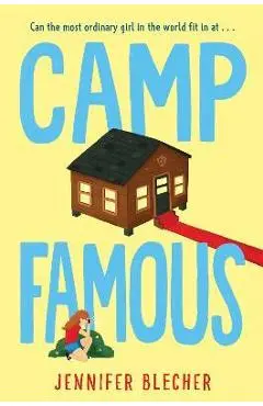 Camp Famous - Jennifer Blecher