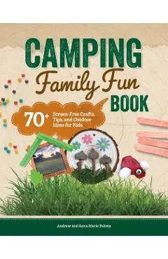 Camping Family Fun Book - Anna-marie|fahmy Fahmy