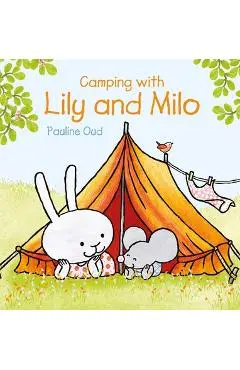 Camping with Lily and Milo - Pauline Oud