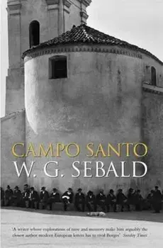 Campo Santo, Paperback/W G Sebald