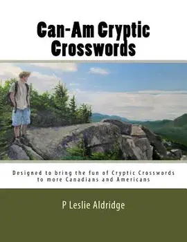 Can-Am Cryptic Crosswords, Paperback/P. Leslie Aldridge