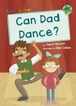 Can Dad Dance?. (Green Early Reader), Paperback/Steve Howson